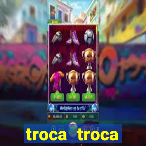 troca troca cruzeiro sp